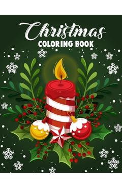 Christmas coloring book.: Merry Christmas Coloring Book with Fun, Easy, and Relaxing Designs for Adults Featuring Beautiful Winter Florals, Fest - Blue Moon Press House