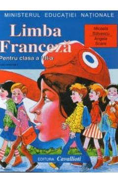 Limba franceza L1 - Clasa 7 - Manual - Micaela Slavescu, Angela Soare