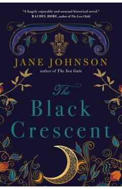 The Black Crescent - Jane Johnson