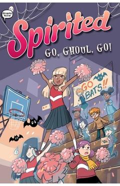 Go, Ghoul, Go! - Liv Livingston