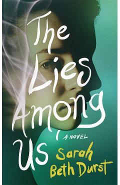 The Lies Among Us - Sarah Beth Durst