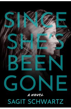 Since She\'s Been Gone - Sagit Schwartz