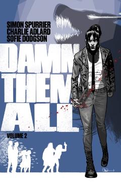 Damn Them All Vol 2 - Simon Spurrier