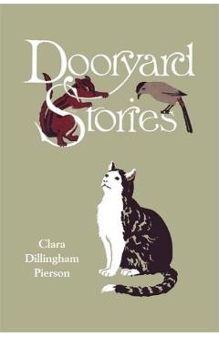 Dooryard Stories (Yesterday\'s Classics) - Clara Dillingham Pierson
