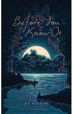 Before You Know It - Sk Williams