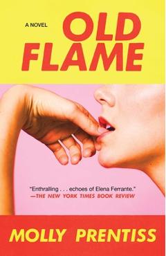 Old Flame - Molly Prentiss