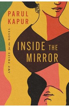 Inside the Mirror - Parul Kapur