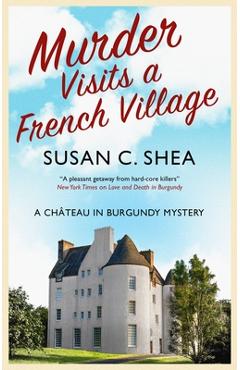 Murder Visits a French Village - Susan Shea