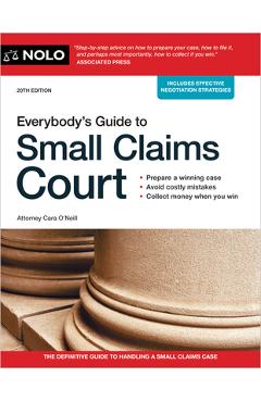 Everybody\'s Guide to Small Claims Court - Cara O\'neill