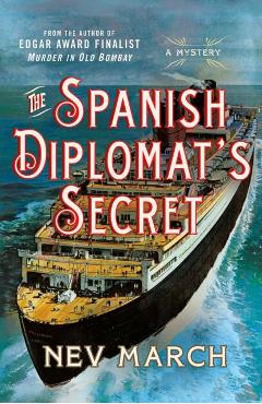 The Spanish Diplomat's Secret: A Mystery - Nev March
