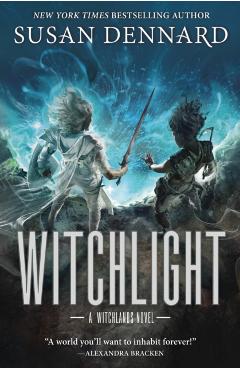 Witchlight: A Witchlands Novel - Susan Dennard