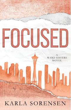 Focused - Karla Sorensen