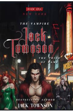 The Vampire Jack Townson - Fame Has Its Price - Jack Townson