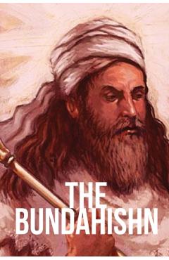 The Bundahishn - Zarathustra