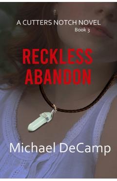 Reckless Abandon - Michael Decamp