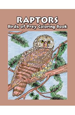 Raptors: Birds of Prey Coloring Book - Hancock House