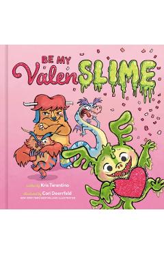 Be My Valenslime - Kris Tarantino