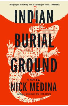 Indian Burial Ground - Nick Medina