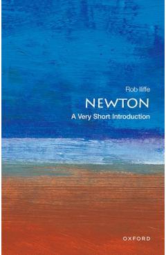 Newton: A Very Short Introduction - Robert Iliffe
