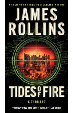 Tides of Fire: A SIGMA Force Novel - James Rollins