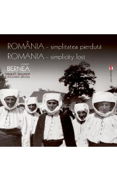 Romania - simplitatea pierduta - Ernest Bernea