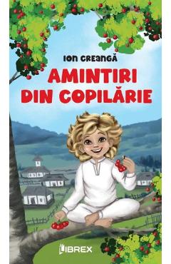 Amintiri din copilarie - Ion Creanga