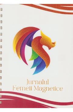 Jurnalul Femeii Magnetice - Adriana Birlica