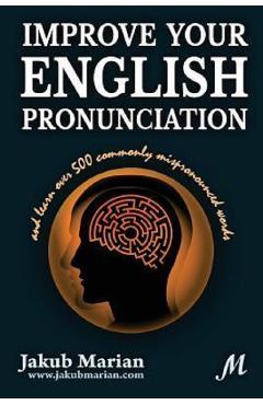 Improve your English pronunciation and learn over 500 commonly mispronounced words - Jakub Marian