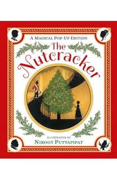 Nutcracker. A Magical Pop-up Edition - Niroot Puttapipat