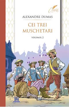 Cei Trei Muschetari Vol.2 - Alexandre Dumas