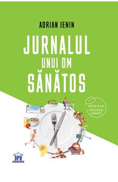 Jurnalul unui om sanatos - Adrian Ienin