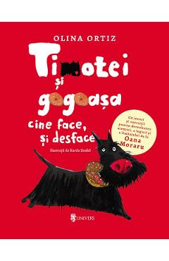 Timotei si Gogoasa. Cine face si desface - Olina Ortiz, Karda Zenko