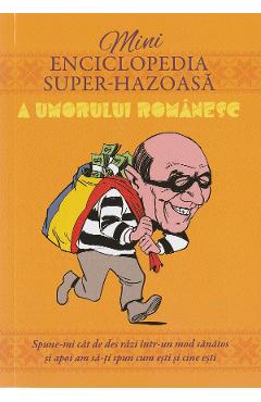 Minienciclopedia super-hazoasa a umorului romanesc