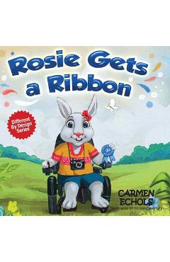Rosie Gets a Ribbon - Carmen Echols