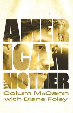 American Mother - Colum Mccann