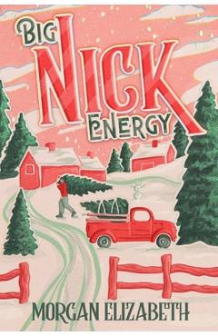 Big Nick Energy - Morgan Elizabeth