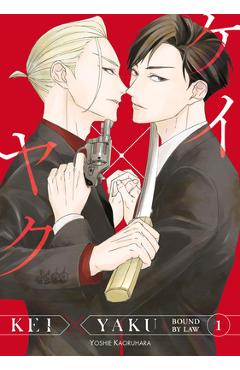 Kei X Yaku: Bound by Law 1 - Yoshie Kaoruhara