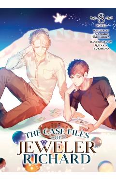 The Case Files of Jeweler Richard (Light Novel) Vol. 8 - Nanako Tsujimura