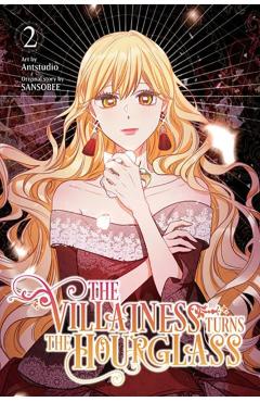 The Villainess Turns the Hourglass, Vol. 2 - Antstudio