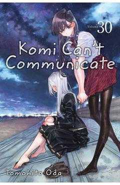 Komi Can't Communicate, Vol. 30