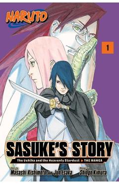 Naruto: Sasuke\'s Story--The Uchiha and the Heavenly Stardust: The Manga, Vol. 1 - Masashi Kishimoto