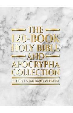 The 120-Book Holy Bible and Apocrypha Collection: Literal Standard Version (LSV) - Covenant Press
