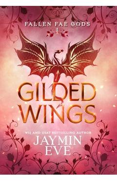 Gilded Wings - Jaymin Eve