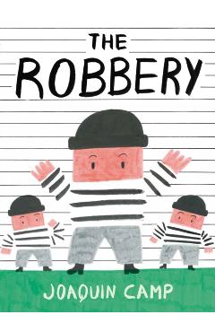 The Robbery - Joaquín Camp