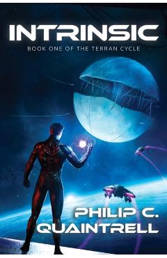 Intrinsic: (The Terran Cycle: Book 1) - Philip C. Quaintrell - Imagine 1