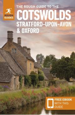 The Rough Guide to the Cotswolds, Stratford-Upon-Avon & Oxford: Travel Guide with Free eBook - Rough Guides