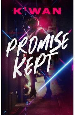 Promise Kept - K\'wan