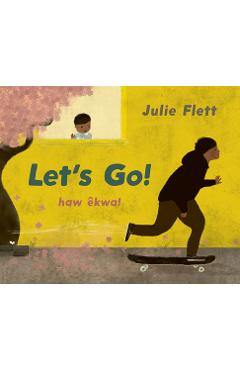 Let\'s Go - Julie Flett