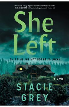 She left - stacie grey