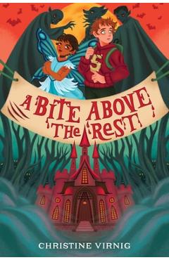 A Bite Above the Rest - Christine Virnig